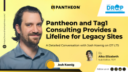 Pantheon and Tag1 Consulting Provides a Lifeline for Legacy Sites