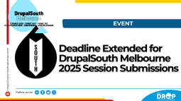 Deadline Extended for DrupalSouth Melbourne 2025 Session Submissions  