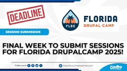 Final Week to Submit Sessions for Florida DrupalCamp 2025!