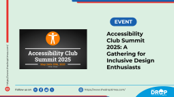 Accessibility Club Summit 2025: A Gathering for Inclusive Design Enthusiasts