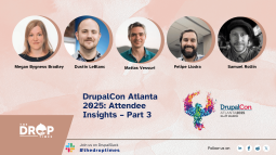 DrupalCon Atlanta 2025: What Attendees Are Taking Home – Insights from Day 3