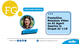FreelyGive Releases Video on AI Agent Swarms in Drupal AI 1.1.0