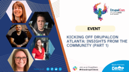 Kicking Off DrupalCon Atlanta: Insights from the Community (Part 1)