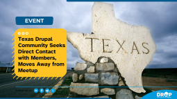Texas Drupal Community Seeks Direct Contact with Members, Moves Away from Meetup