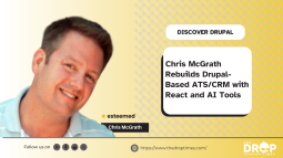 Chris McGrath Rebuilds Drupal-Based ATS/CRM with React and AI Tools