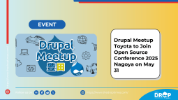Drupal Meetup Toyota to Join Open Source Conference 2025 Nagoya on May 31