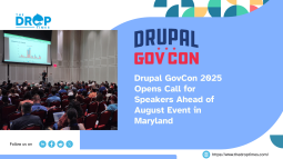 Drupal GovCon 2025 Opens Call for Speakers Ahead of August Event in Maryland