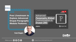 Free Livestream to Explore Advanced Drupal Paragraphs Module Features