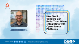 How SaaS Vendors Can Build Trust When Integrating with Open Source Platforms