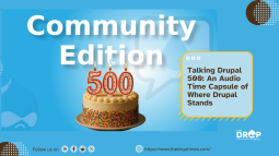 Talking Drupal 500: An Audio Time Capsule of Where Drupal Stands