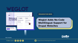 Weglot Adds No-Code Multilingual Support for Drupal Websites