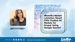 Bhumika Madan Launches Smart FAQ Chatbot AI Module for Drupal Using Google Gemini