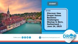 Discover How Drupal Solves Business Challenges: Meetup in Bern, Switzerland – June 24, 2025