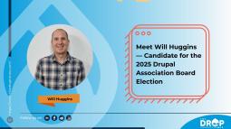 Meet Will Huggins — Candidate for the 2025 Drupal Association Board Election