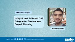 daisyUI and Tailwind CSS Integration Streamlines Drupal Theming