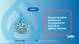 Drupal Mumbai Meetup #4 Scheduled for July 26 at QED42 Vikhroli
