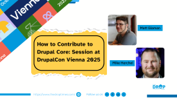 How to Contribute to Drupal Core: Session at DrupalCon Vienna 2025