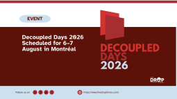 Decoupled Days 2026 Scheduled for 6–7 August in Montréal