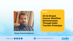 Delhi Tourism Prototype Demonstrates AI-Assisted Drupal Canvas Workflow