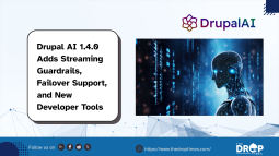 Drupal AI 1.4.0 Adds Streaming Guardrails, Failover Support, and New Developer Tools