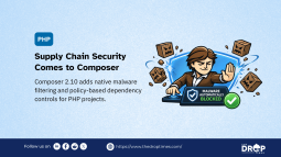 Composer 2.10 Introduces Native Malware Filtering and New Dependency Policy Framework