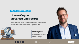 Dries Buytaert Proposes License-only and Stewarded Open Source Terms