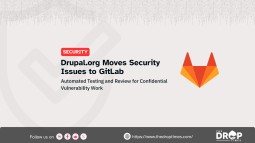 Drupal.org Completes Security Issue Migration to GitLab
