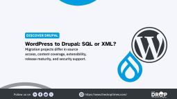 Drupal Projects Offer SQL and XML Paths for WordPress Migration