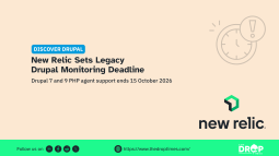 New Relic Sets 15 October End Date for Drupal 7 and 9 Monitoring
