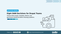 Eight DAM Decisions for Drupal Teams