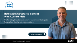 Fox Valley Drupal to Host Custom Field Session With Andy Marquis