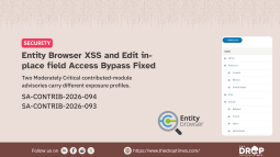 Security Updates Fix Entity Browser XSS and Edit in-place field Access Bypass