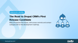 Drupal CRM Beta 14 Adds Contact Field Controls and Media Updates