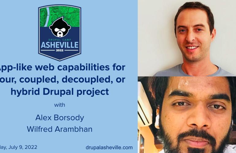 App-like Web Capabilities for Your, Coupled, Decoupled, or Hybrid Drupal Project