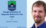 Google Analytics 4: Upgrade Before It's Too Late!