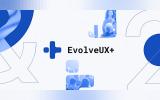 Evolve UX+ Mini Conference