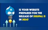 Is your website prepared for the release of Drupal 11 in 2024?