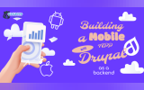 Building a mobile app with Drupal