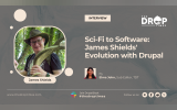 Sci-Fi to Software: James Shields' Evolution with Drupal