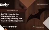 BAT API Module Now Supports Drupal 10, Enhancing Booking and Availability Management
