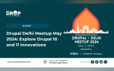 Drupal Delhi Meetup May 2023 Explore Drupal 10 and 11 Innovations