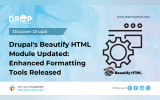 Drupal's Beautify HTML Module Updated: Enhanced Formatting Tools Released