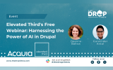 Elevated Third's Free Webinar: Harnessing the Power of AI in Drupal