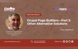 Drupal Page Builders Part 3