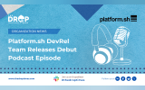 Platformsh DevRel Team Releases Debut Podcast Episode