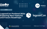 LagoonCon Portland 2024: Exploring New Features and Future Roadmaps