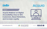 Acquia Webinar on Digital Accessibility: How to Win Customers, Boost Retention, and Increase Loyalty