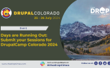 Days are Running Out: Submit your Sessions for DrupalCamp Colorado 2024