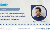 Drupal Pune Meetup Launch Chatbots with Alphons Jaimon