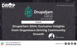 DrupalJam 2024: Exclusive Insights from Organizers Driving Community Growth